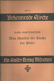 Bild des Verkufers fr Was schuldet die Kirche der Welt? zum Verkauf von Antiquariat Axel Kurta