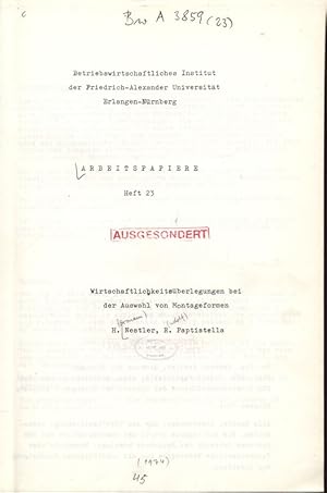 Immagine del venditore per Wirtschaftlichkeitsberlegungen bei der Auswahl von Montageformen. Betriebswirtschaftliches Institut der Friedrich-Alexander Universitt Erlangen-Nrnberg, ARBEITSPAPIERE, Heft 23. venduto da Antiquariat Bookfarm