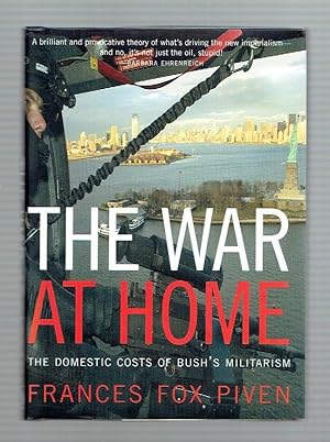 Imagen del vendedor de The War at Home: The Domestic Costs of Bush's Militarism a la venta por Riverhorse Books