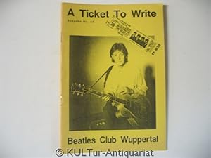 A Ticket to write. Ausgabe No.44. Beatles Club Wuppertal.