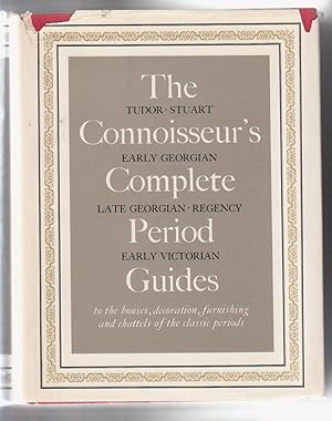 Immagine del venditore per THE CONNOISSEUR'S COMPLETE PERIOD GUIDES to teh Houses, Decoration, Furnishing and Chattels of the Classic Periods venduto da BOOK NOW