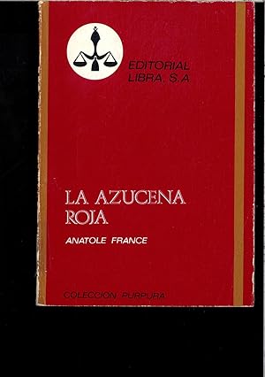 Seller image for LA AZUCENA ROJA for sale by Papel y Letras