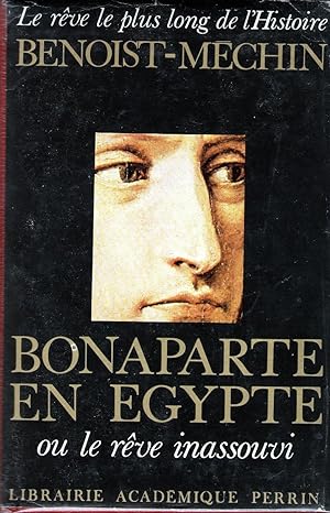 Seller image for BONAPARTE EN EGYPTE ou le Reve Inassouvi RELIE Napoleon for sale by CARIOU1