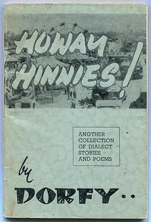 Howay Hinnies! Another Collection of Dialect Stories and Poems.
