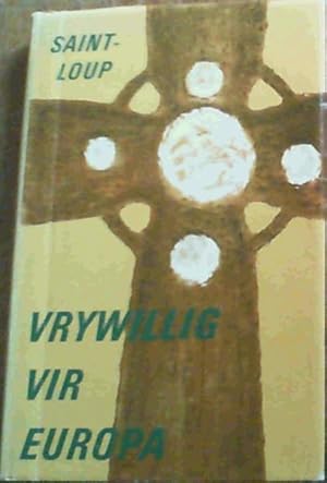 Seller image for Vrywillig vir Europa for sale by Chapter 1