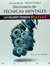 Diccionario de técnicas mentales: Las mejores técnicas de la A a la Z