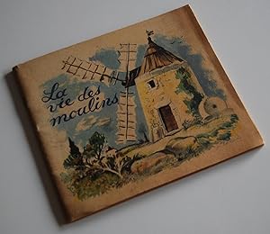 Image du vendeur pour La vie des moulins mis en vente par Pare Yannick