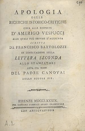 Apologia delle ricerche istorico-critiche circa alle scoperte d'Amerigo Vespucci, alle quali può ...