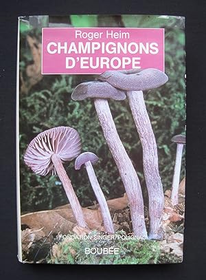 Les champignons d'Europe : Généralités - Ascomycètes - Basidiomycètes -