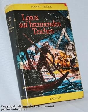 Lotos auf brennenden Teichen. Roman.