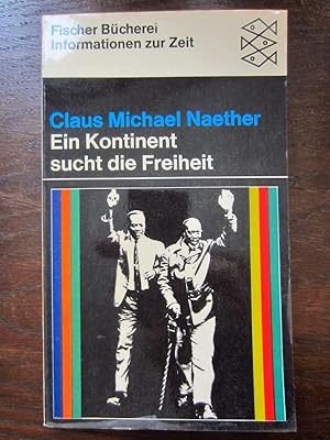 Seller image for Ein Kontinent sucht die Freiheit. Afrika zwischen den Großmächten for sale by Rudi Euchler Buchhandlung & Antiquariat