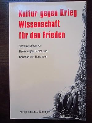 Seller image for Kultur gegen Krieg - Wissenschaft für den Frieden for sale by Rudi Euchler Buchhandlung & Antiquariat