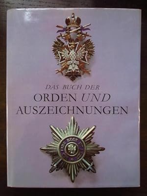 Image du vendeur pour Das Buch der Orden und Auszeichnungen mis en vente par Rudi Euchler Buchhandlung & Antiquariat