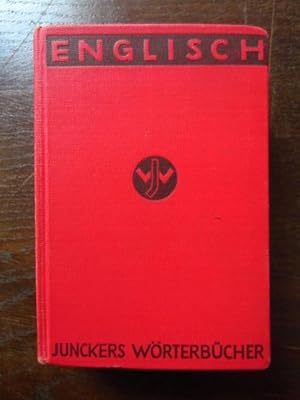 Seller image for Englisch-Deutsch Deutsch Englisch Junckers Wörterbücher for sale by Rudi Euchler Buchhandlung & Antiquariat