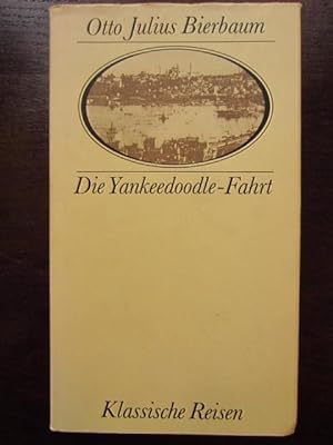 Bild des Verkufers fr Die Yankeedoodle-Fahrt zum Verkauf von Rudi Euchler Buchhandlung & Antiquariat