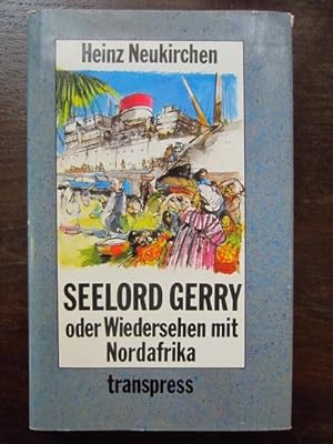 Seelord Gerry oder Wiedersehen mit Nordafrika