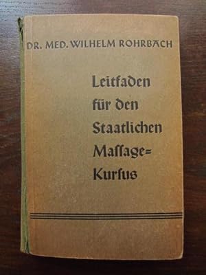 Image du vendeur pour Leitfaden fr den Staatlichen Massagekursus mis en vente par Rudi Euchler Buchhandlung & Antiquariat