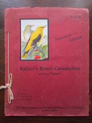 Seller image for Kaiser's Brust-Caramellen mit den "3 Tannen" Sammelalbum "Unsere Vögel" Teil II for sale by Rudi Euchler Buchhandlung & Antiquariat