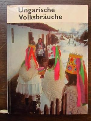 Seller image for Ungarische Volksbruche (Ungarische Volkskunst 6) for sale by Rudi Euchler Buchhandlung & Antiquariat