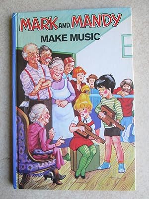 Imagen del vendedor de Mark and Mandy Make Music (#6 in Series) a la venta por Buybyebooks