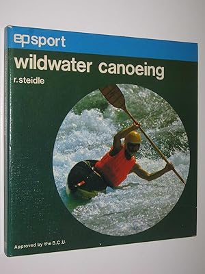 Seller image for Wildwater Canoeing for sale by Manyhills Books
