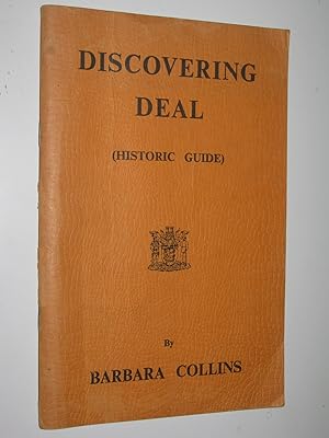 Discovering Deal (Historic Guide)
