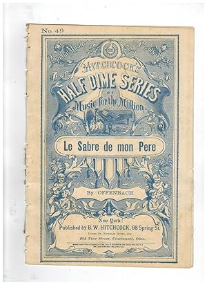 Seller image for LE SABRE DE MON PERE (Sheet Music) for sale by Jim Hodgson Books