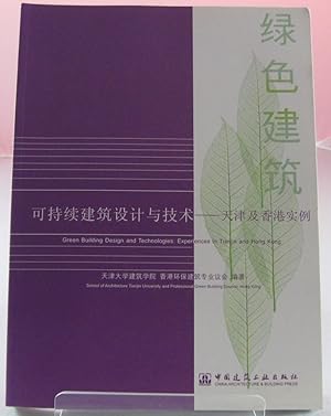 Image du vendeur pour Green Building Design and Technologies: Experiences in Tianjin and Hong Kong mis en vente par Ainsworth Books ( IOBA)