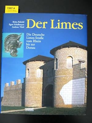 Seller image for Der Limes. Die deutsche Limes-Strae vom Rhein bis zur Donau. for sale by Augusta-Antiquariat GbR