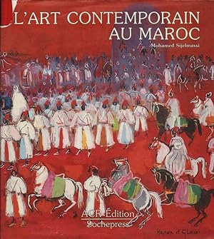 Bild des Verkufers fr L'ART CONTEMPORAIN AU MAROC (1989) zum Verkauf von Invito alla Lettura