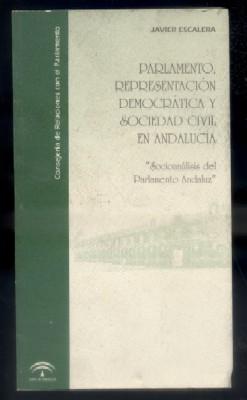 Imagen del vendedor de PARLAMENTO, REPRESENTACION DEMOCRATICA Y SOCIEDAD CIVIL EN ANDALUCIA. a la venta por Librera Raimundo