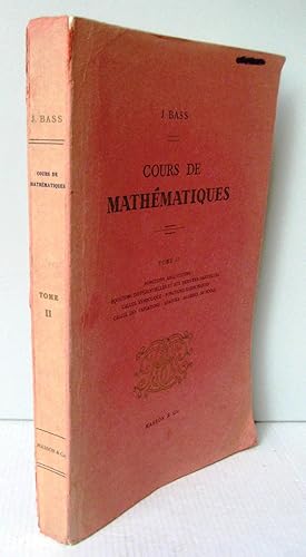 Cours de mathématiques Tome 2 fonctions analytiques, équations différentielles et aux dérivées pa...
