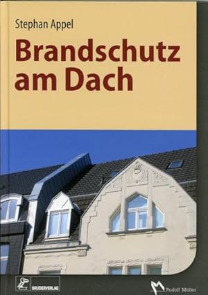 Seller image for Brandschutz im Detail - Dcher : Anforderungen - Planung - Ausfhrung for sale by AHA-BUCH GmbH