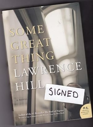 Seller image for Some Great Thing -(SIGNED)- (author's 1st book) (includes P.S. Section at rear) for sale by Nessa Books