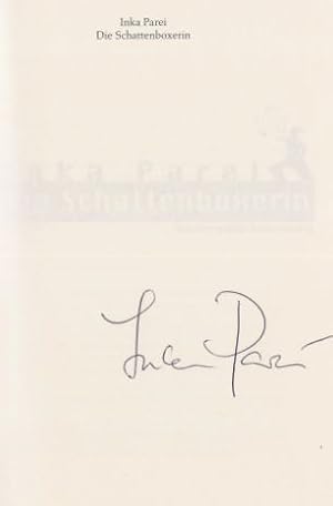 Bild des Verkufers fr Die Schattenboxerin.- signiert Roman. zum Verkauf von Bhrnheims Literatursalon GmbH