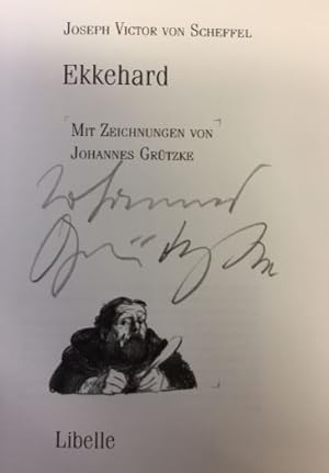 Ekkehard.- signiert, Erstausgabe Mit Zeichnungen von Johannes Grützke.