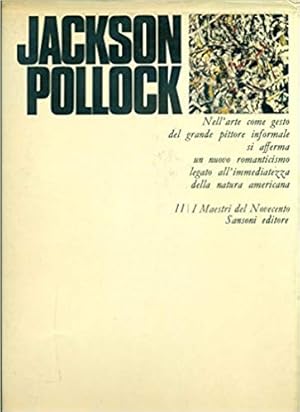 Jackson Pollock. Gestalter unserer Zeit. Herausgegeben von H.L. Jaffé und A. Busignani.