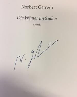 Bild des Verkufers fr Die Winter im Sden. - signiert, Erstausgabe Roman. zum Verkauf von Bhrnheims Literatursalon GmbH