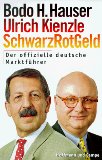 Schwarz Rot Geld. Der offizielle deutsche Marktführer. Herausgegeben von Stephan Reichenberger un...