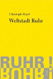 Weltstadt Ruhr.- signiert, Erstausgabe