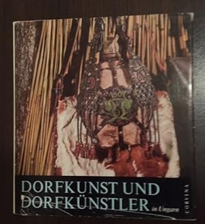 Imagen del vendedor de Dorfkunst und Dorfknstler in Ungarn. a la venta por Bhrnheims Literatursalon GmbH