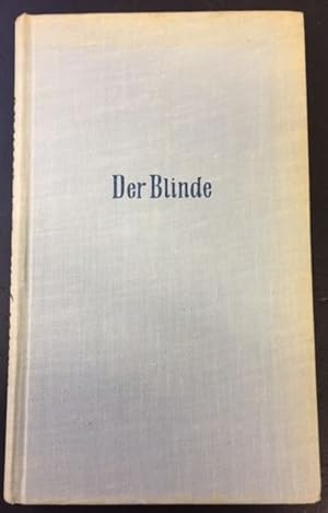 Der Blinde.- Erstausgabe Roman