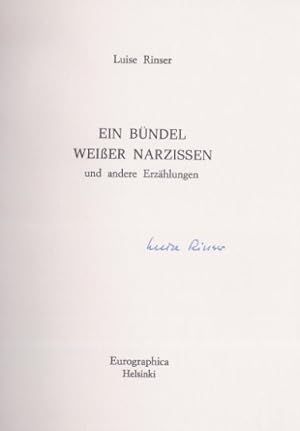 Immagine del venditore per Ein Bndel weisser Narzissen und andere Erzhlungen.- signiert, Erstausgabe Zeitgenssische Autoren in handsignierter limitierter Auflage 7. venduto da Bhrnheims Literatursalon GmbH