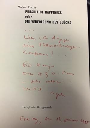 Pursuit of happiness oder Die Verfolgung des Glücks.- signiert, Erstausgabe