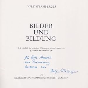 Bild des Verkufers fr Bilder und Bildung. - signiert, Widmungsexemplar, Erstausgabe Rede anllich des 150jhrigen Jubilums der Alten Pinakothek, gehalten am 27. November 1986 zum Verkauf von Bhrnheims Literatursalon GmbH