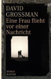 Bild des Verkufers fr Eine Frau flieht vor einer Nachricht. - signiert, Widmungsexemplar Roman. zum Verkauf von Bhrnheims Literatursalon GmbH