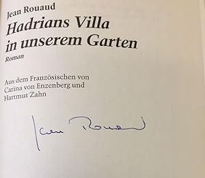 Bild des Verkufers fr Hadrians Villa in unserem Garten. Roman. zum Verkauf von Bhrnheims Literatursalon GmbH