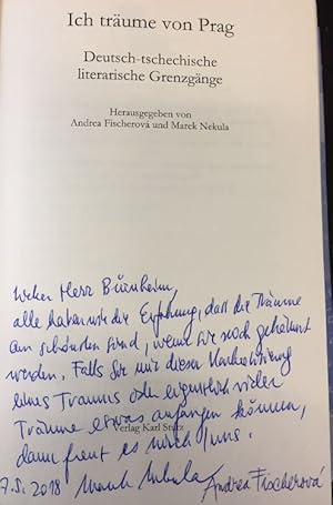 Ich träume von Prag. Deutsch-tschechische literarische Grenzgänge.