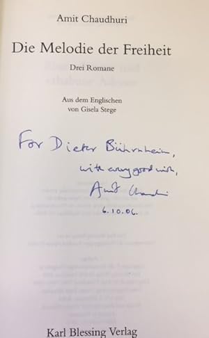 Bild des Verkufers fr Die Melodie der Freiheit. - signiert, Widmungsexemplar Drei Romane. zum Verkauf von Bhrnheims Literatursalon GmbH