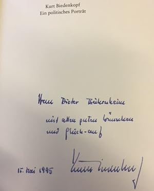 Bild des Verkufers fr Kurt Biedenkopf.- signiert, Widmungsexemplar Ein politisches Portrt. zum Verkauf von Bhrnheims Literatursalon GmbH